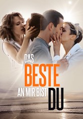 Das Beste an mir bist du