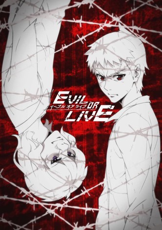 Evil Or Live