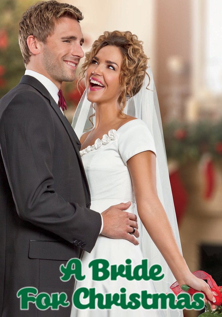 A Bride For Christmas 2022 A Bride For Christmas - Movie: Watch Streaming Online