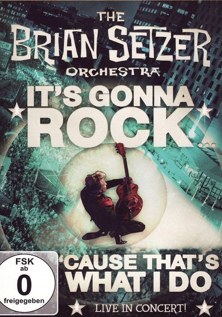 The Brian Setzer Orchestra - It's Gonna Rock... 'Cause That's What I Do