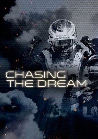 Chasing the Dream
