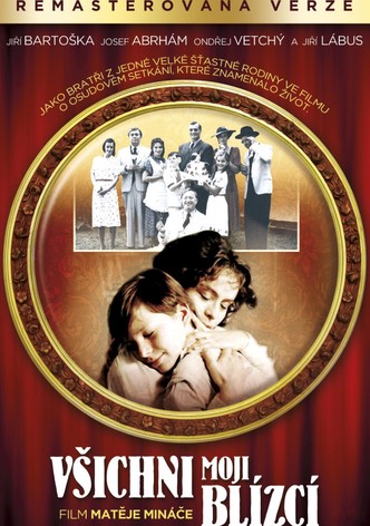 Všichni moji blízcí