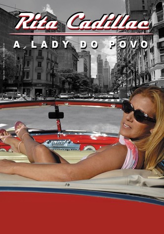 Rita Cadillac: A Lady do Povo