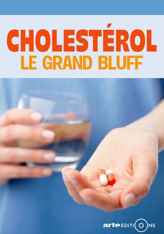 Cholestérol : le grand bluff