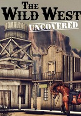 The Wild West Uncovered