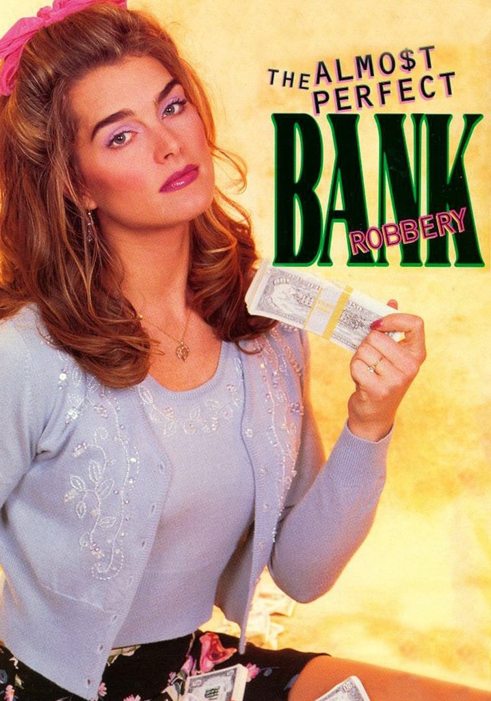 The Almost Perfect Bank Robbery