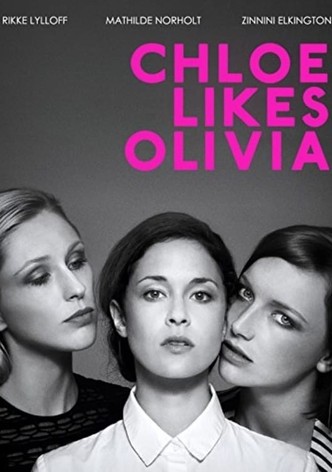 Chloe Likes Olivia