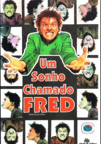 Um Sonho Chamado Fred