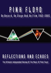 Pink Floyd - Reflections And Echoes