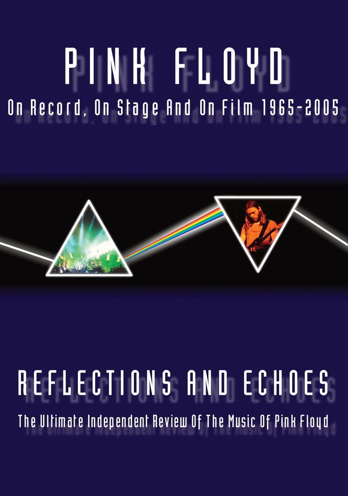 Pink Floyd - Reflections And Echoes