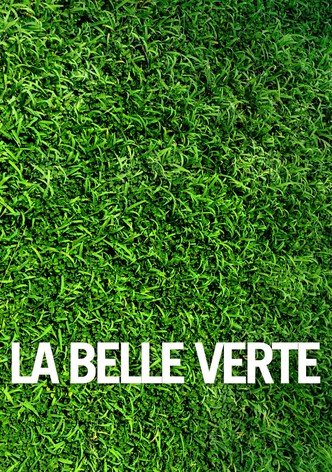 La Belle Verte