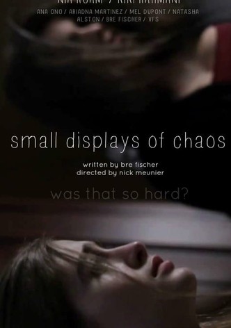 Small Displays of Chaos