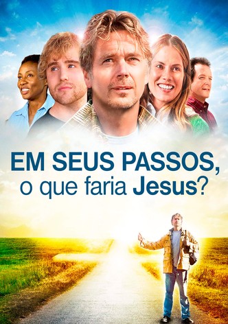 Em Seus Passo, O Que Faria Jesus?