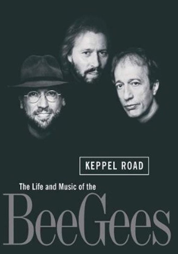 Keppel Road: The Life and Music of the Bee Gees