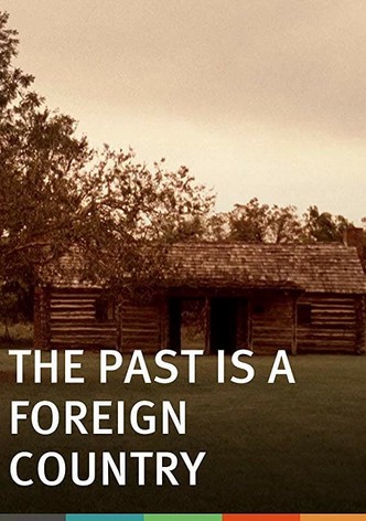 The Past is a Strange Country