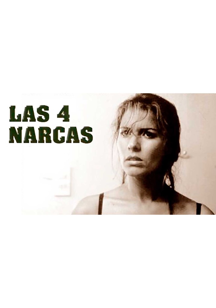 Las Cuatro Narcas