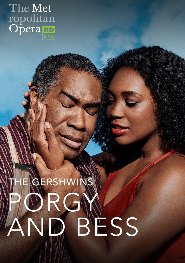 The Metropolitan Opera: Porgy and Bess
