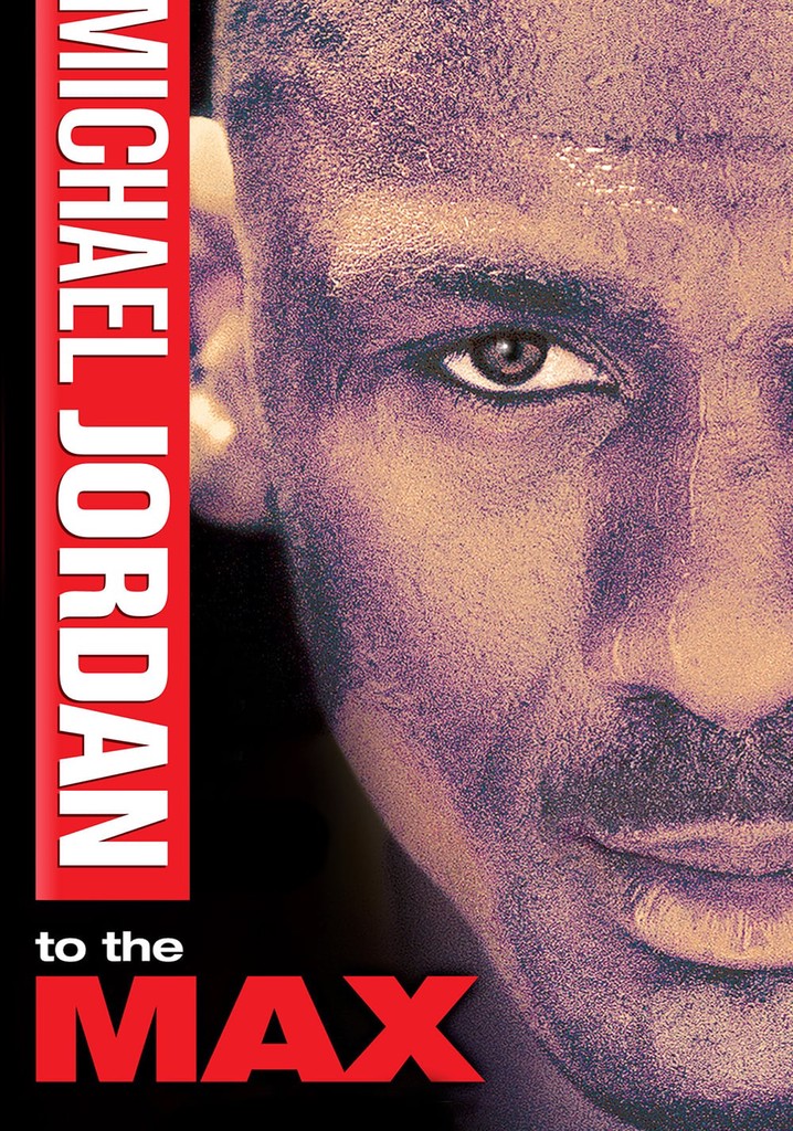 Michael Jordan to the Max