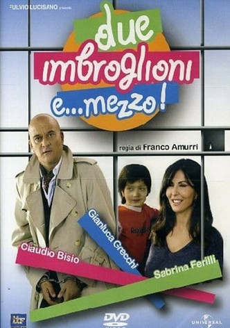 Due imbroglioni e... mezzo! 2