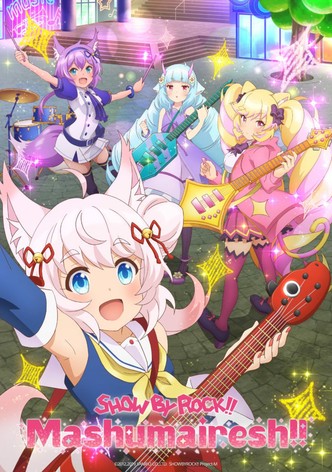 SHOW BY ROCK!! Mashumairesh!!