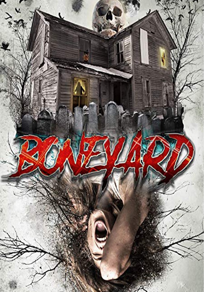 Boneyard streaming where to watch movie online?