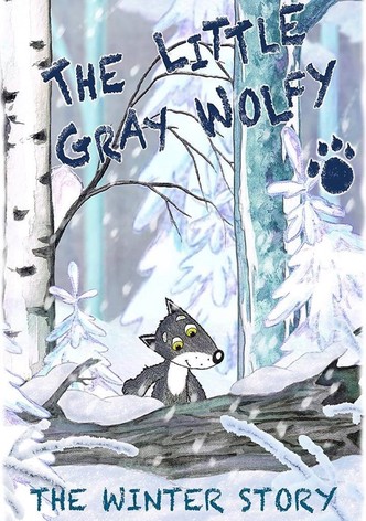 The Little Grey Wolfy - The Winter Story