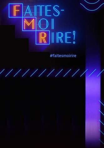 Faites-moi rire!