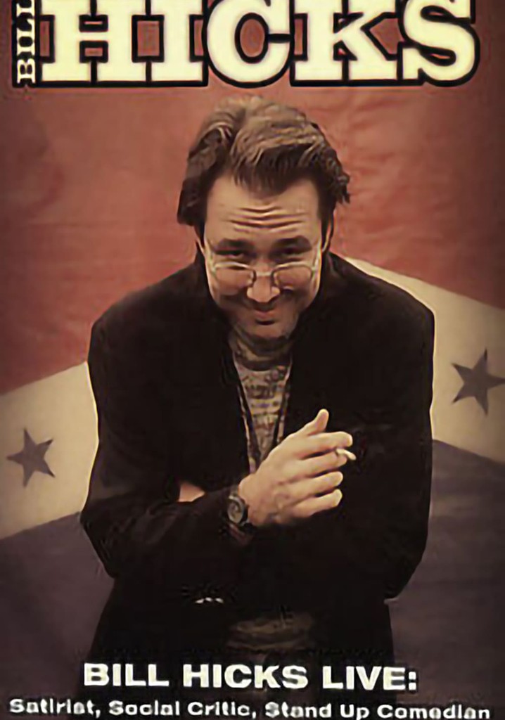 Bill Hicks Live: Satirist, Social Critic, Stand-up Comedian