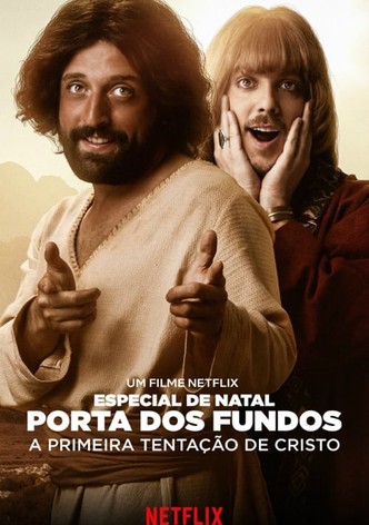 Especial de Natal Porta dos Fundos: A Primeira Tentação de Cristo