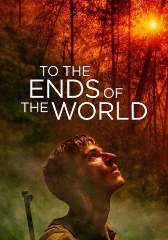 To the Ends of the World