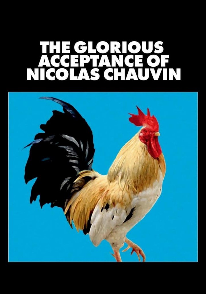 The Glorious Acceptance of Nicolas Chauvin