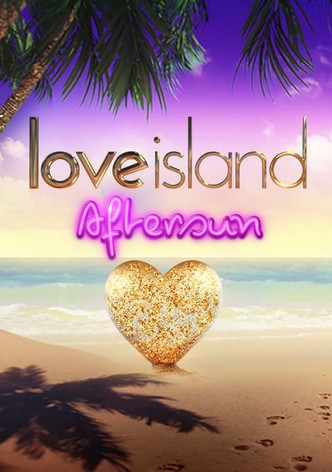 Love Island: Aftersun