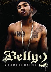 Belly 2: Millionaire Boyz Club