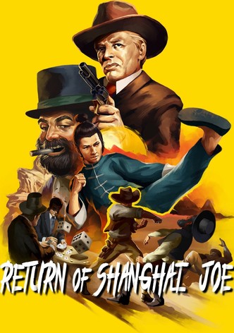 Return of Shanghai Joe