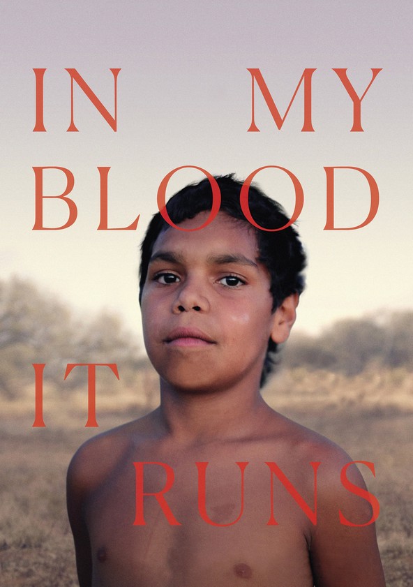 In My Blood It Runs movie watch stream online