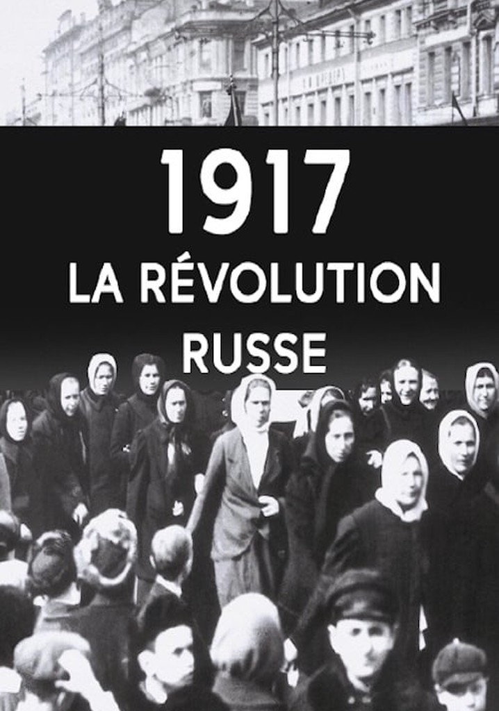 1917 - La Révolution Russe