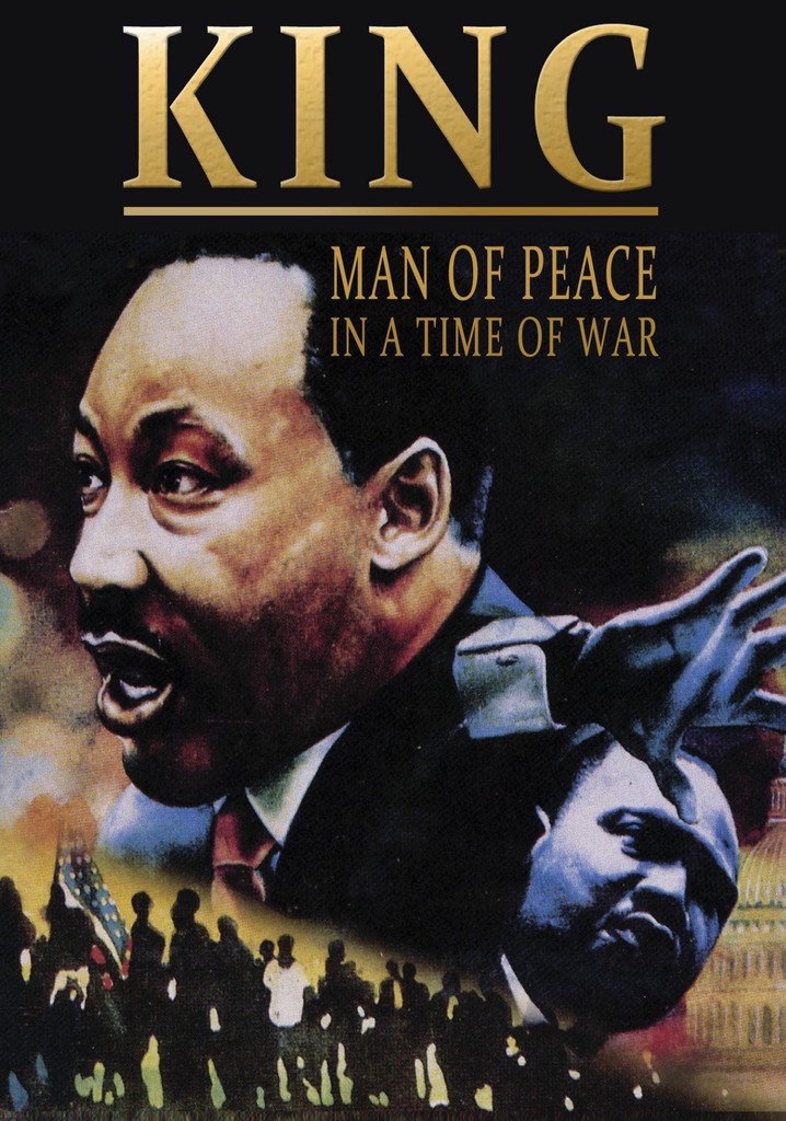 King: Man of Peace in a Time of War