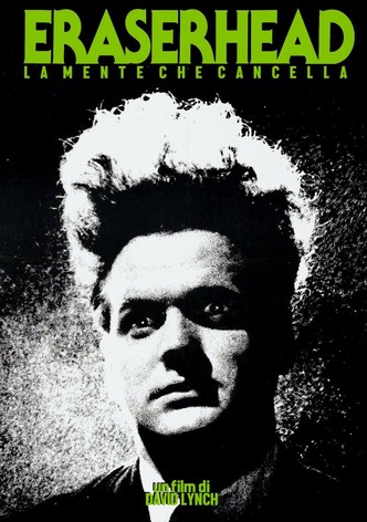 Eraserhead - La mente che cancella