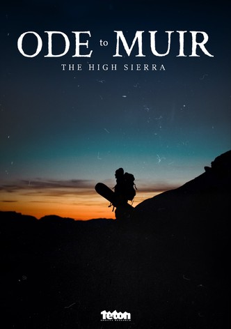 Ode to Muir: The High Sierra