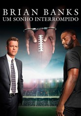 Brian Banks: Um Sonho Interrompido