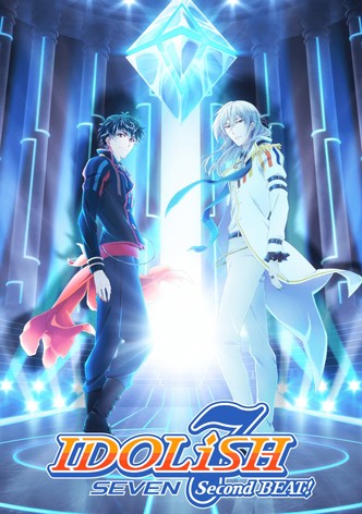 IDOLiSH7 Second BEAT!