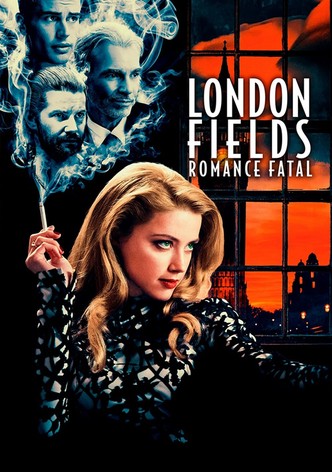 London Fields: Romance Fatal