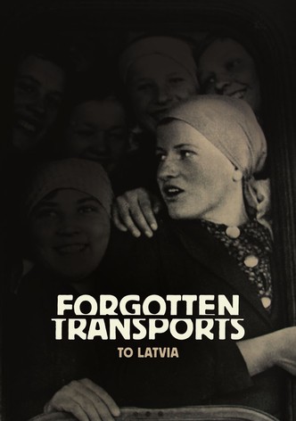 Forgotten Transports to Latvia