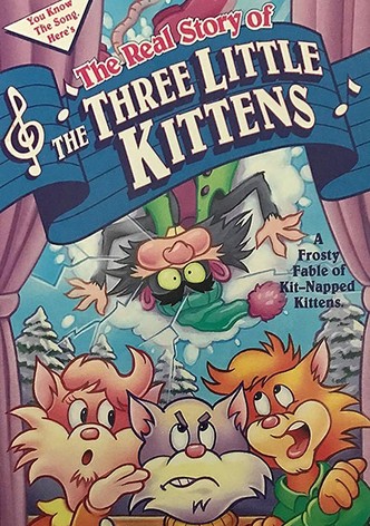 The Real Story of the Three Little Kittens