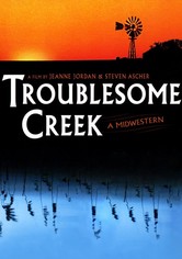 Troublesome Creek: A Midwestern