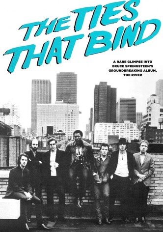 Bruce Springsteen - The Ties That Bind - Documentary