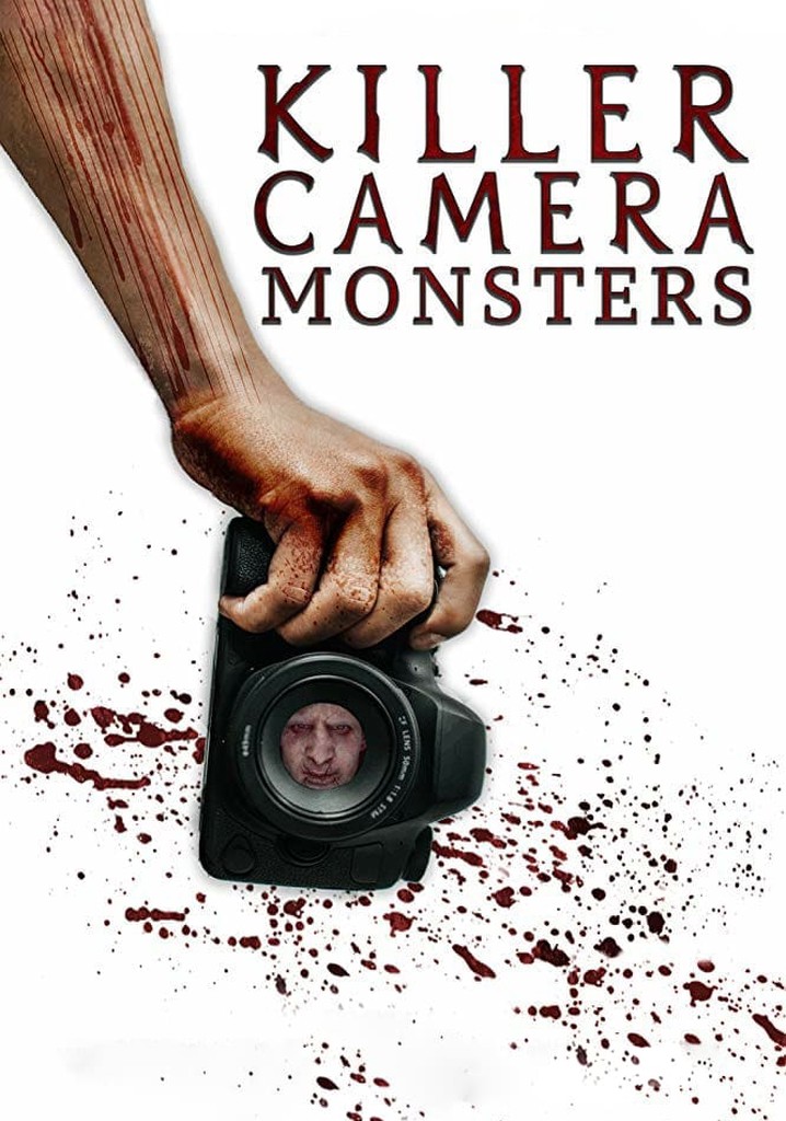Killer Camera Monsters
