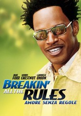 Breakin' All the Rules - Amore senza regole