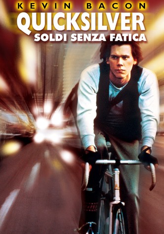 Quicksilver - Soldi senza fatica