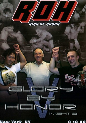 ROH: Glory by Honor V - Night Two